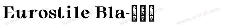 Eurostile Bla字体转换